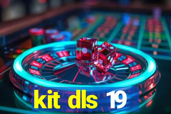 kit dls 19